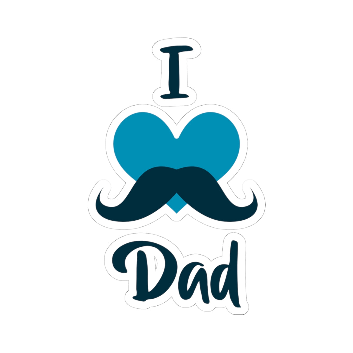Kiss-Cut Vinyl Decals - I love dad - heart