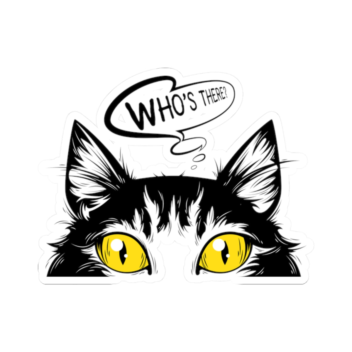 Kiss-Cut Vinyl Decals - Whos there cat