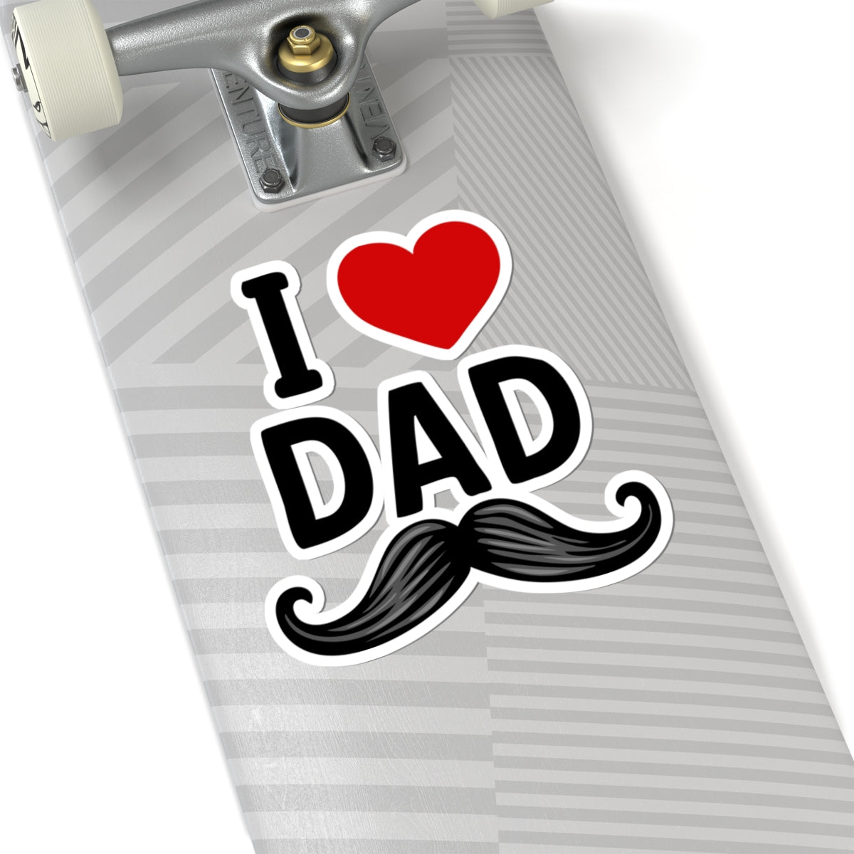 I love dad