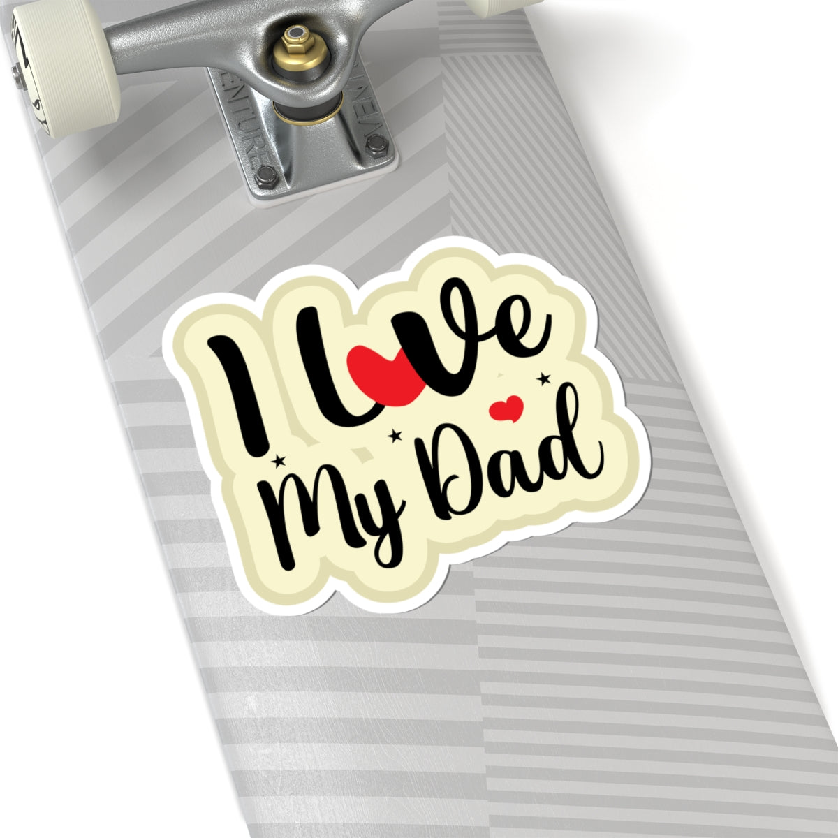 Kiss-Cut Vinyl Decals - i love my dad