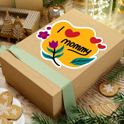 Kiss-Cut Vinyl Decals - I love you mommy Printify