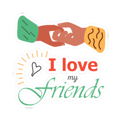 Kiss-Cut Vinyl Decals - I love my friends Printify