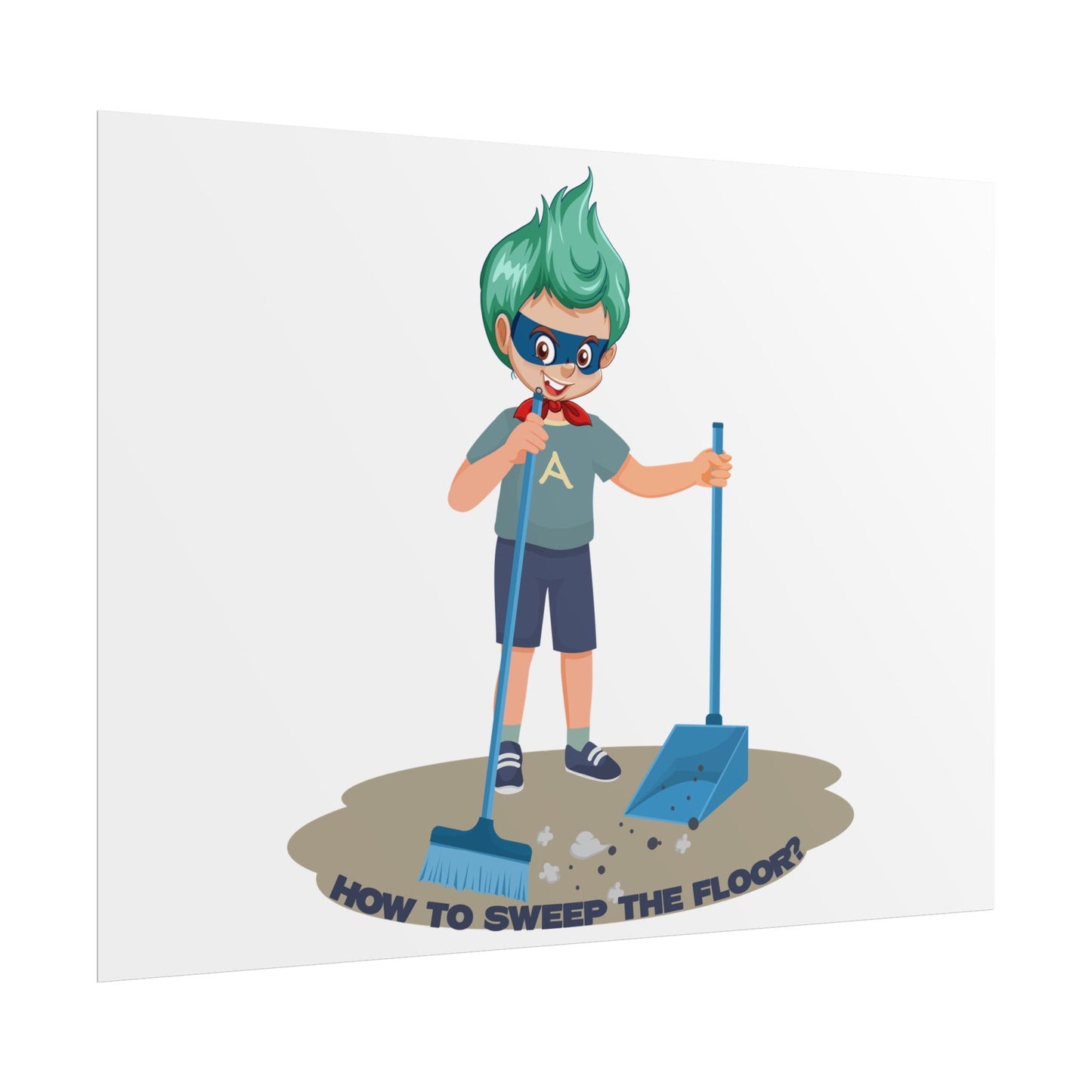 Rolled Posters - Super kiddo sweeping floor - [[{"value":"Wonderwear Kid"}]]