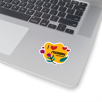 Kiss-Cut Vinyl Decals - I love you mommy Printify