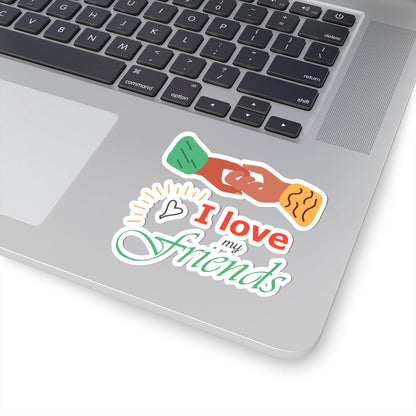 Kiss-Cut Vinyl Decals - I love my friends Printify