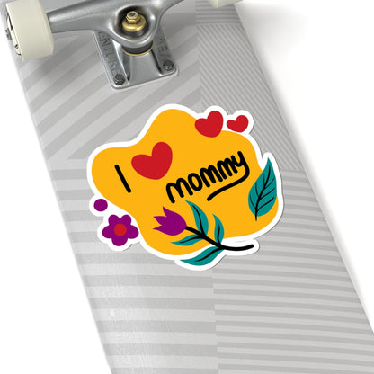 Kiss-Cut Vinyl Decals - I love you mommy Printify