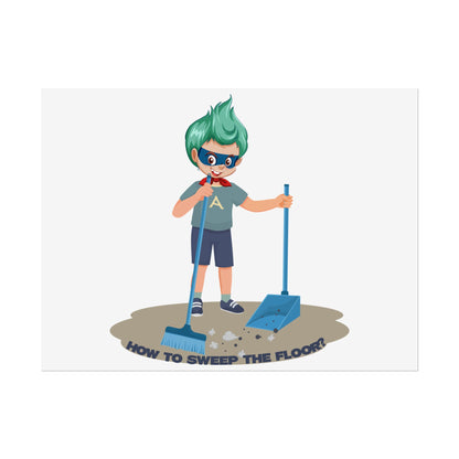 Rolled Posters - Super kiddo sweeping floor - [[{"value":"Wonderwear Kid"}]]