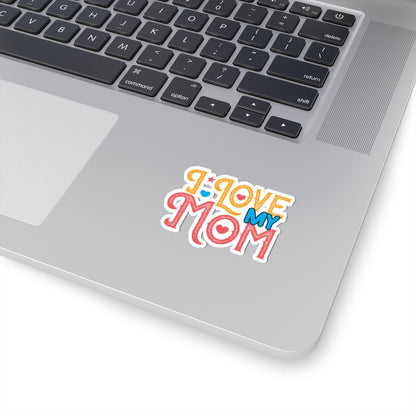 Kiss-Cut Vinyl Decals - I love my Mommy Printify