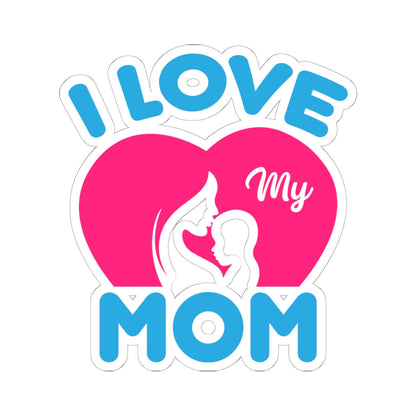 Kiss-Cut Vinyl Decals - i love my mom logo Printify