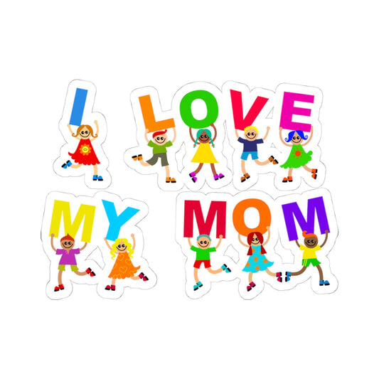 Kiss-Cut Vinyl Decals - Kids - I love my mom Printify