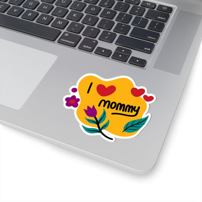 Kiss-Cut Vinyl Decals - I love you mommy Printify