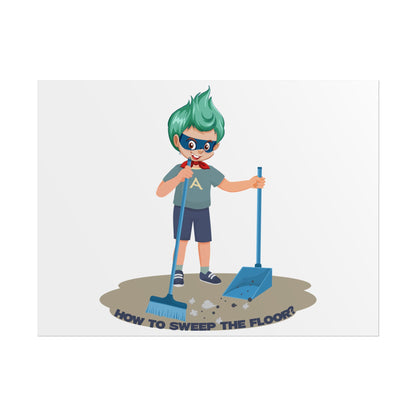 Rolled Posters - Super kiddo sweeping floor - [[{"value":"Wonderwear Kid"}]]