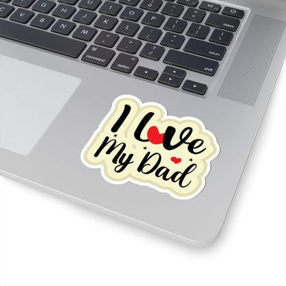 Kiss-Cut Vinyl Decals - i love my dad Printify